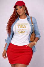 Load image into Gallery viewer, Cute graphic style You are the Tee to my Sip women Tee