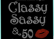 Load image into Gallery viewer, V Neck Birthday Rhinestone Classy Sassy & 50 Birthday Fitted Shirt