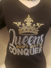Load image into Gallery viewer, Women Queens that Conquer, Rhinestone Women Shirt