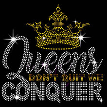 Load image into Gallery viewer, Women Queens that Conquer, Rhinestone Women Shirt