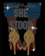 Load image into Gallery viewer, Rhinestone "Nevertheless She Stood" T-Shirt
