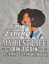 Load image into Gallery viewer, Living My Best Life, Black Queen shirt, Natural hair women shirt