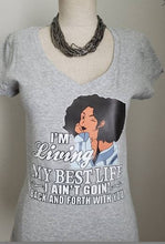 Load image into Gallery viewer, Living My Best Life, Black Queen shirt, Natural hair women shirt