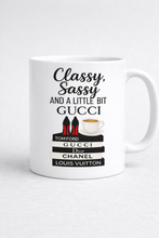 Load image into Gallery viewer, Classy, Sassy &amp; A Little Bit Coffee Mug – 11oz Fashion Inspired Mug
