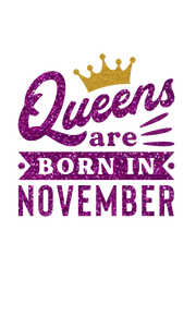 Queens are born in November Tee