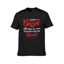 Load image into Gallery viewer, Simply Blessed All Things are Working together for the good Women&#39;s Cotton T-shirt
