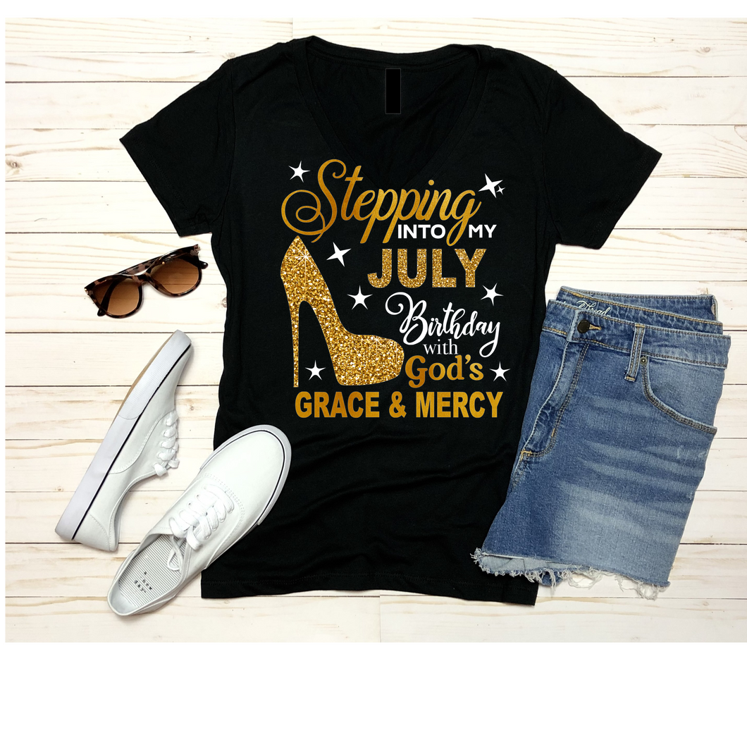 Stepping into My July Birthday Women Shirt V Neck Fitted Shirt