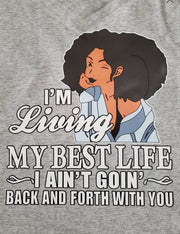 Living My Best Life, Black Queen shirt, Natural hair women shirt
