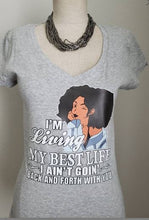 Load image into Gallery viewer, Living My Best Life, Black Queen shirt, Natural hair women shirt
